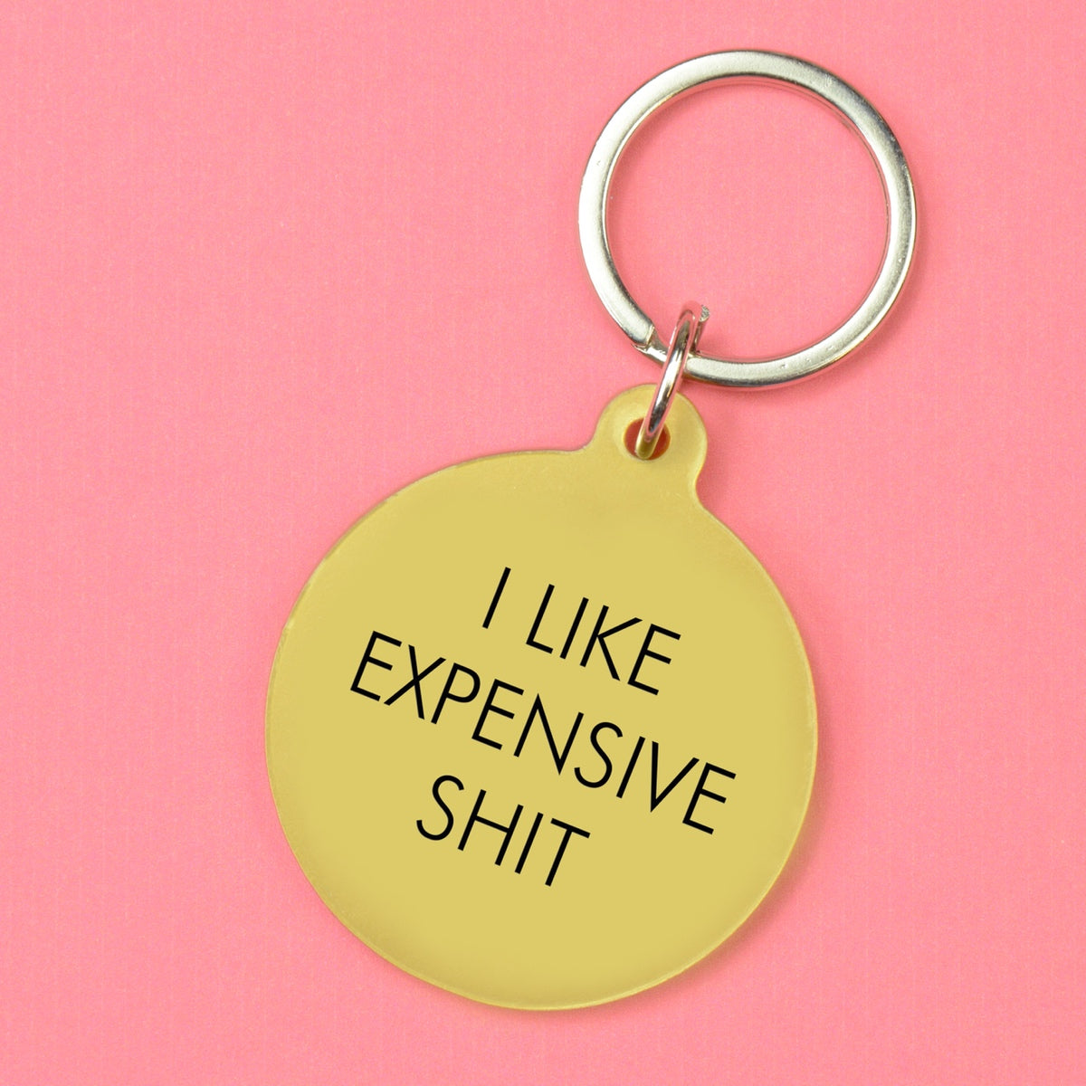 I Like Expensive Shit Keytag