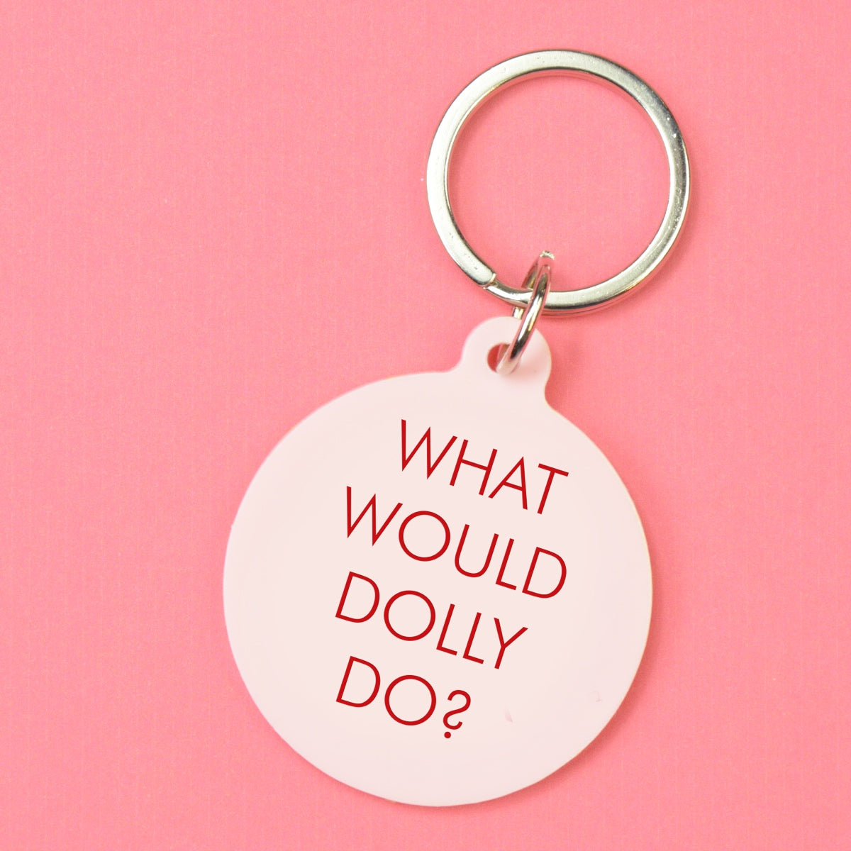 What Would Dolly Do? Keytag